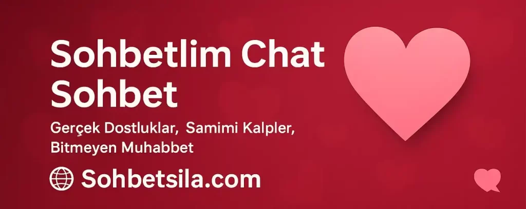 Sohbetlim Net Mobil