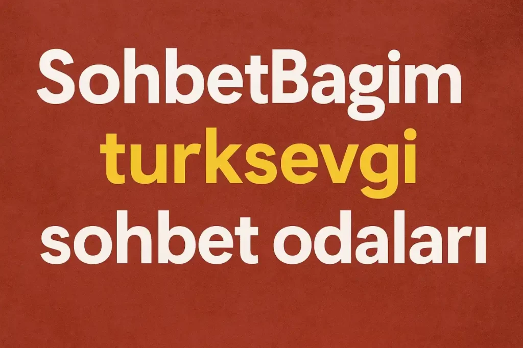 SohbetBagim Sohbet