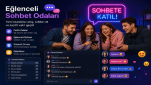 Üyeliksiz Sohbet Odaları ve En İyi Mobil Chat Siteleri 2026
