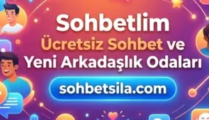 sohbetlim ucretsiz sohbet odalari